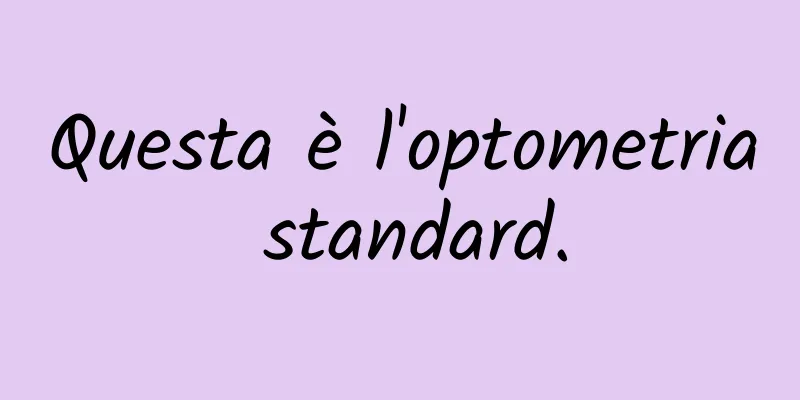 Questa è l'optometria standard.