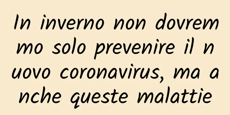 In inverno non dovremmo solo prevenire il nuovo coronavirus, ma anche queste malattie