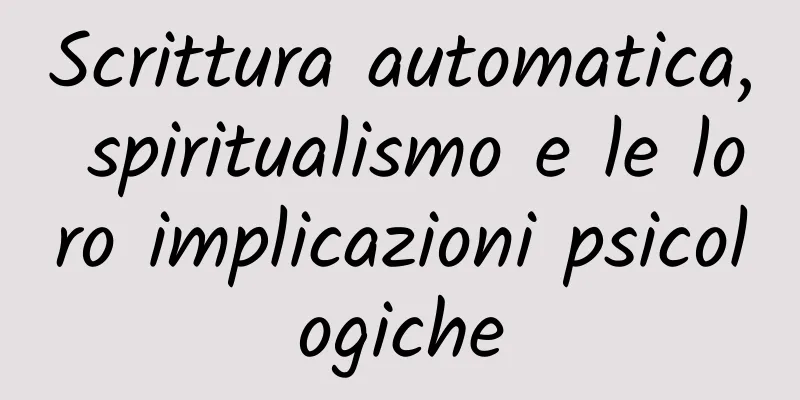 Scrittura automatica, spiritualismo e le loro implicazioni psicologiche