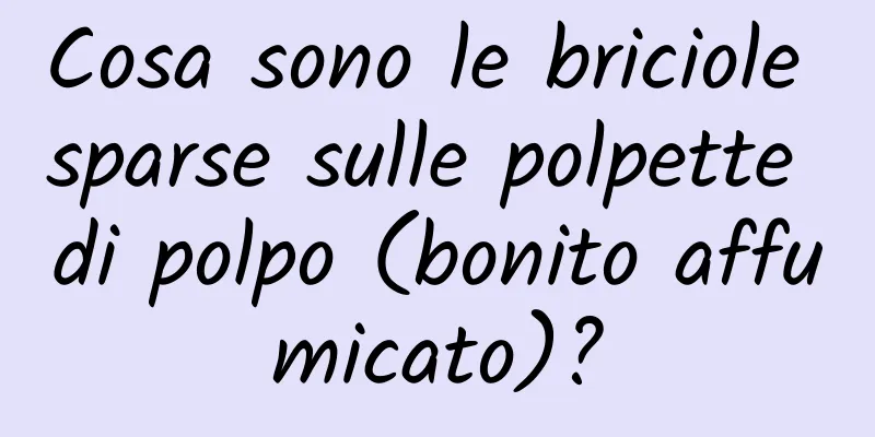Cosa sono le briciole sparse sulle polpette di polpo (bonito affumicato)?