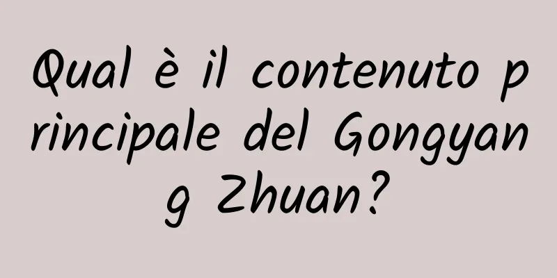 Qual è il contenuto principale del Gongyang Zhuan?