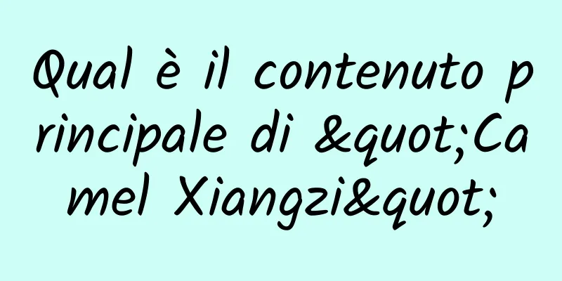 Qual è il contenuto principale di "Camel Xiangzi"