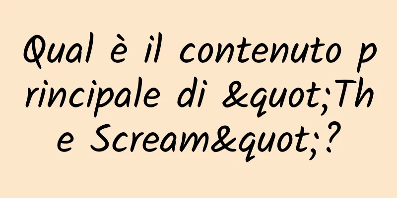 Qual è il contenuto principale di "The Scream"?