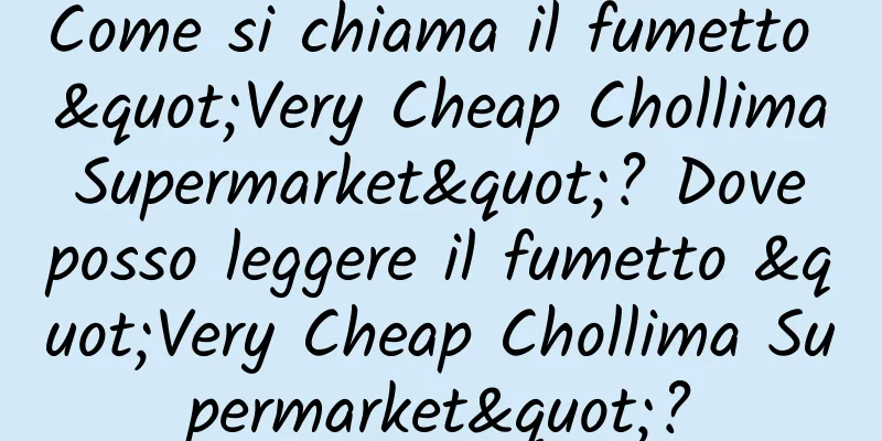 Come si chiama il fumetto "Very Cheap Chollima Supermarket"? Dove posso leggere il fumetto "Very Cheap Chollima Supermarket"?