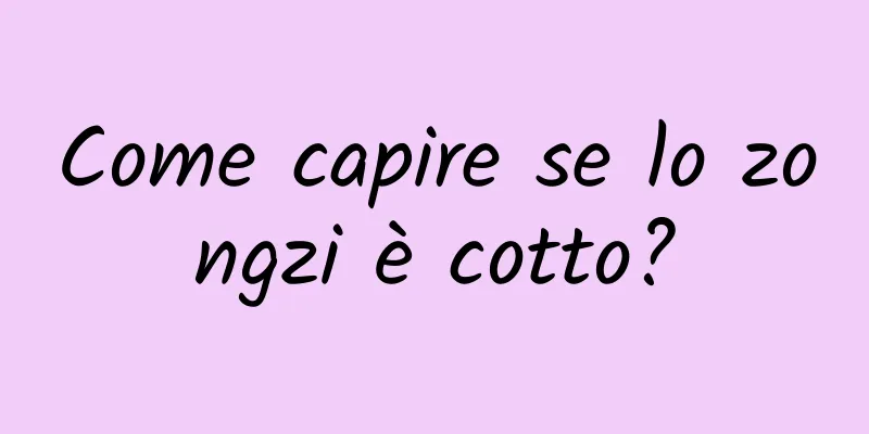 Come capire se lo zongzi è cotto?