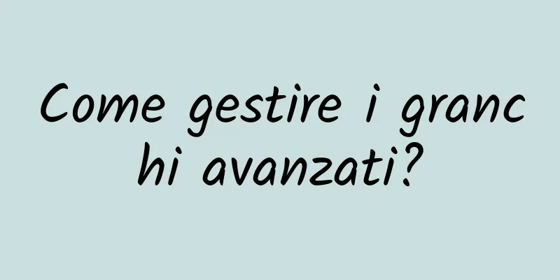 Come gestire i granchi avanzati?