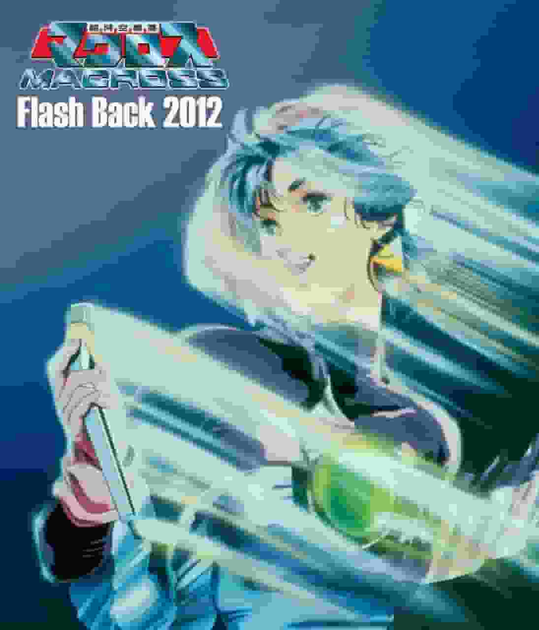 Super Dimension Fortress Macross Flash Back 2012: rivalutazione di un classico nostalgico