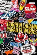 L'attrattiva e le recensioni di GURREN LAGANN PARALLEL WORKS: una fusione di musica e animazione