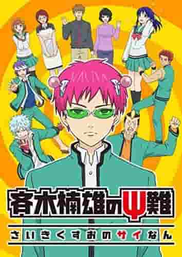 La disastrosa vita di Saiki K: un capolavoro anime umoristico che descrive la vita quotidiana di un sensitivo